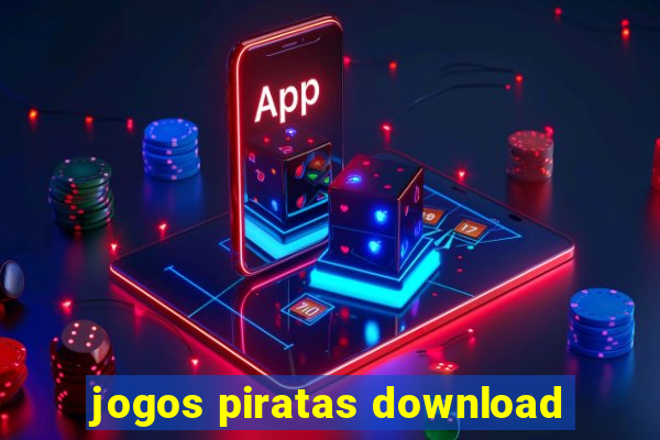 jogos piratas download